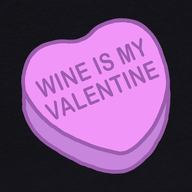 Conversation Hearts - Wine is my Valentine - Sticker - Valentines Day by NOSSIKKO